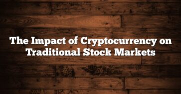 The Impact of Cryptocurrency on Traditional Stock Markets