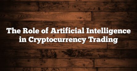 The Role of Artificial Intelligence in Cryptocurrency Trading