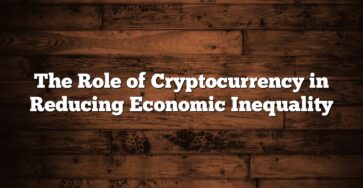 The Role of Cryptocurrency in Reducing Economic Inequality